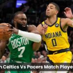Boston Celtics Vs Pacers Match Player Stats