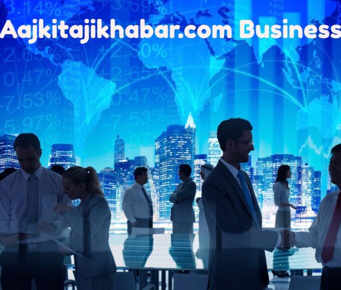 Aajkitajikhabar com business